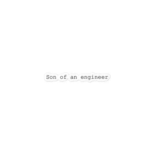 Son of an Engineer Bubble-free sticker