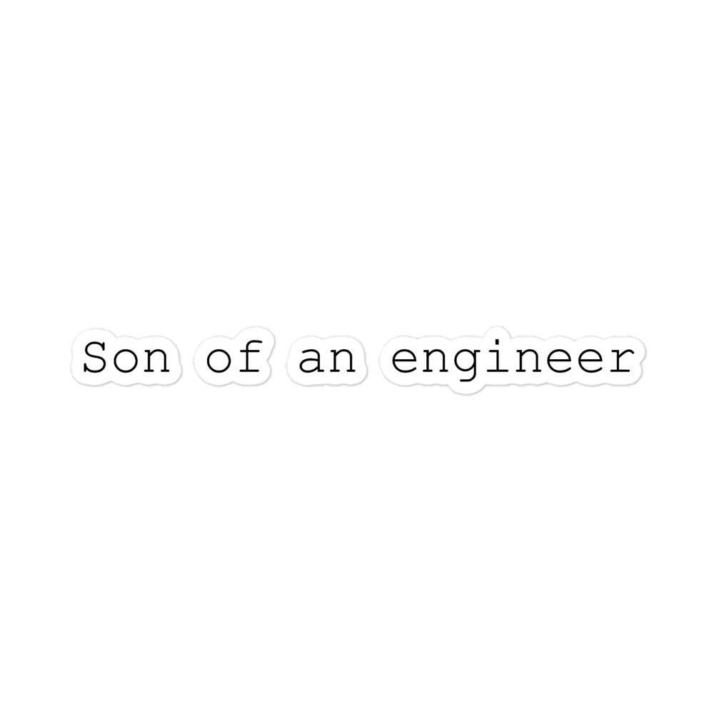 Son of an Engineer Bubble-free sticker