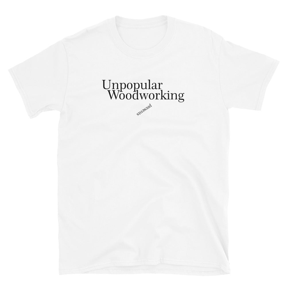 Unpopular Woodworking short sleeve t shirt (white/grey)