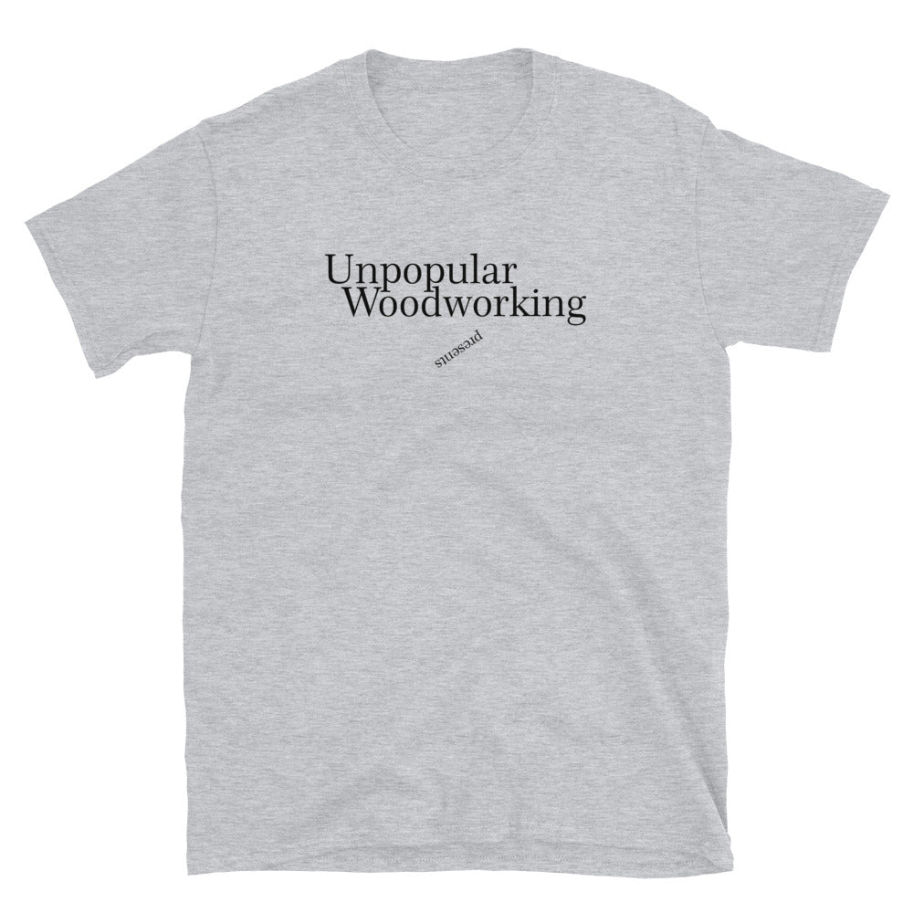 Unpopular Woodworking short sleeve t shirt (white/grey)