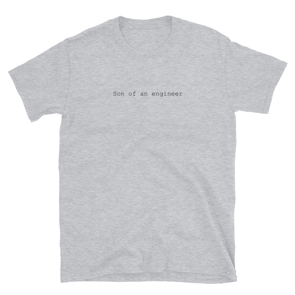 son of an engineer Short-Sleeve Unisex T-Shirt (white/grey)